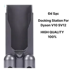 Đế Sạc Treo Tường Cho Máy Hút Bụi Dyson V10 / SV12