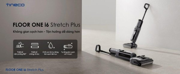 Máy Hút Bụi Lau Nhà Tineco i6 Stretch Plus - Hình ảnh 20