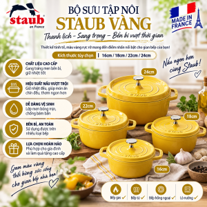Bộ Sưu Tập Nồi Staub Vàng 16cm/ 18cm/ 22cm/ 24cm